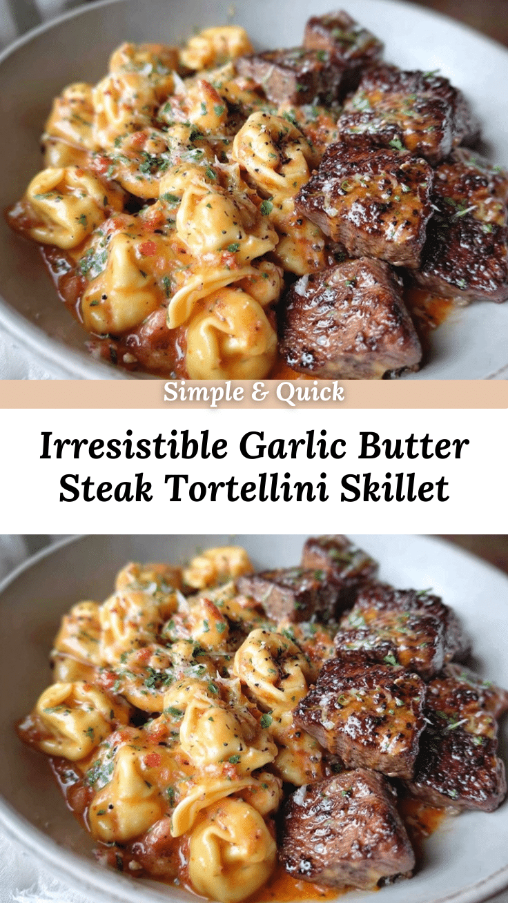 garlic butter steak bites and cheese tortellini skillet recipe