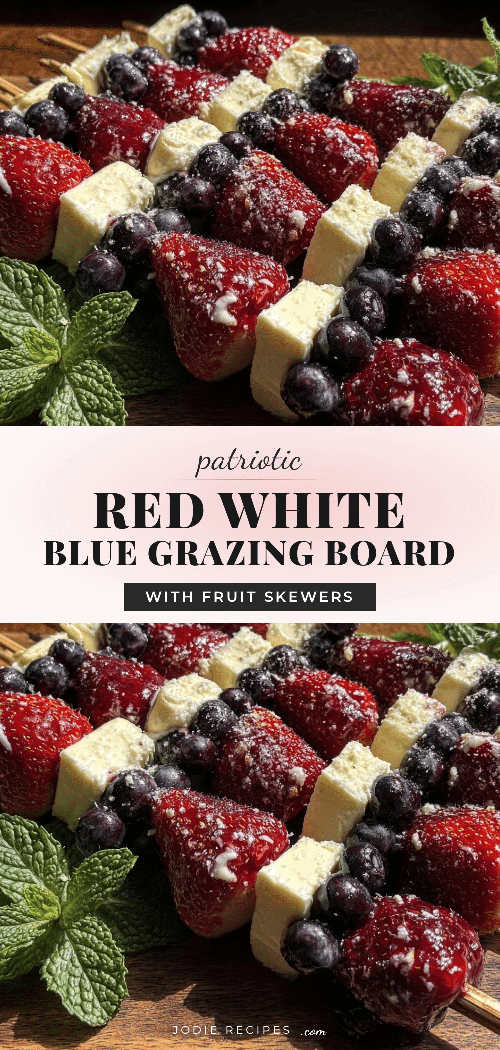 fresh red white and blue grazing board recipe