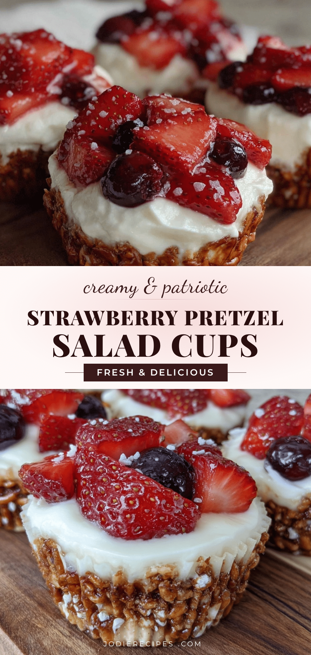 Creamy Patriotic Strawberry Pretzel Salad Cups recipe